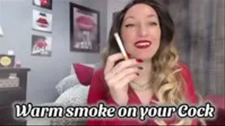 Warm Smoke on your Cock - JOI