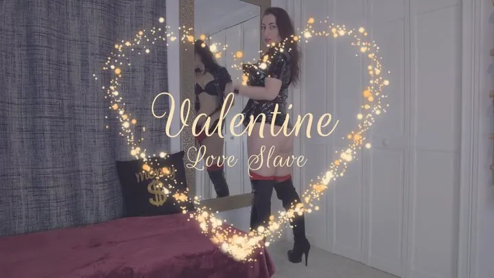 Valentine Love Slave