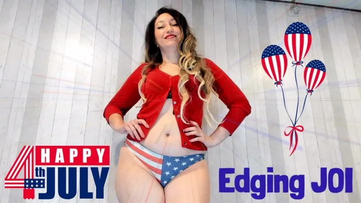 4th of July Edging JOI