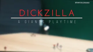 DICKZILLA - Cumming On Shrunken Men