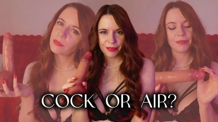 COCK OR AIR?