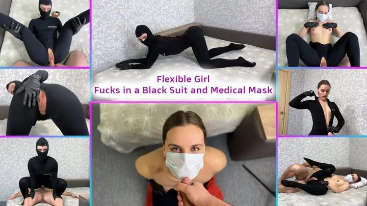 Flexible Girl Fucks in a Black Suit and Medical Mask - Balaclava - Eye contact - Talex gloves - Medical fetish - Nurse - Covered clothing - Fucking with nurse - Cum on medical mask - Blowjob - Stretching - Pussy tease - Tight clothes - Handjob with medica