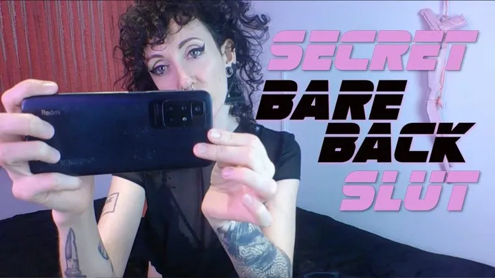 Secret Bareback Slut