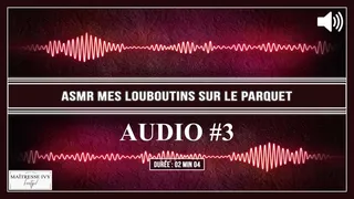 ASMR Mes louboutins sur le parquet MP3