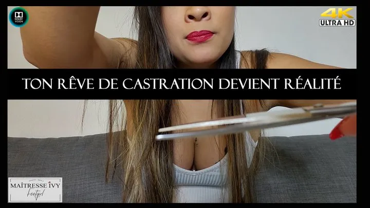 Ton rêve de castration devient réalité