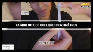 Ta mini bite de quelques centimètres