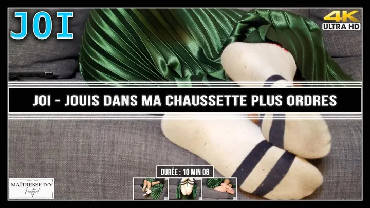 JOI - Jouis dans ma chaussette plus ordres