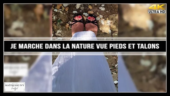 Je marche dans la nature vue pieds et talons