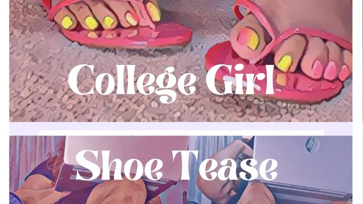 COLLEGE GIRL SHOE TEASE