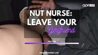 NUT NURSE GIRLFRIEND HUMILIATION