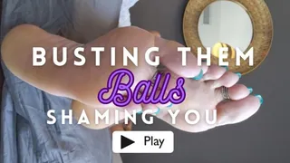 Busting Them Balls- Humiliating You