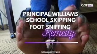 PRINCIPAL WILLIAMS SCHOOL SKIPPING FOOT SNIFFING REMEDY