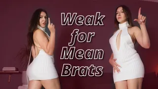 Weak for Mean Brats