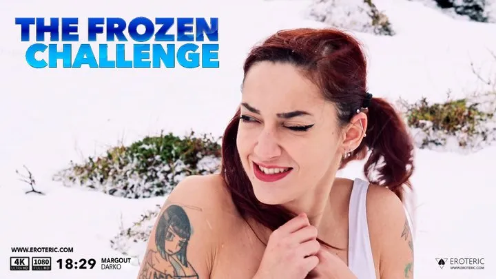 The Frozen Challenge : freezing in the snow