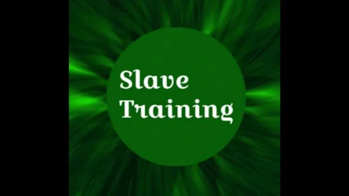 Slave Training