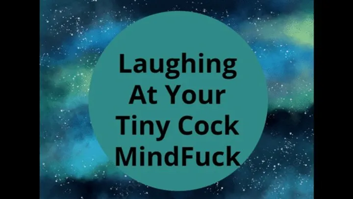 Laughing At Your Tiny Cock MindFuck