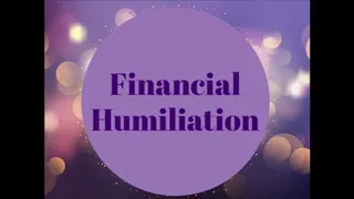 Financial Humiliation