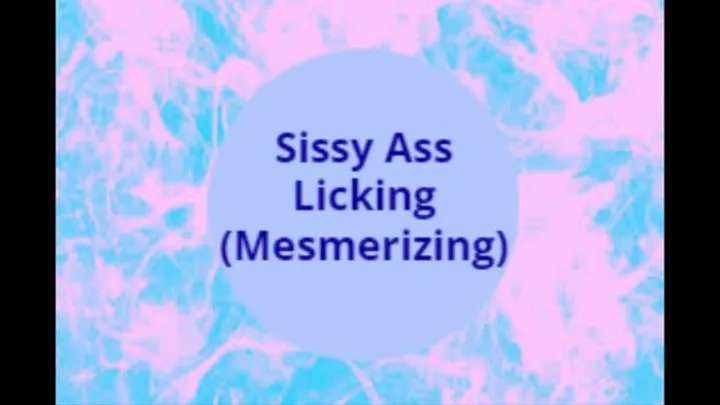 Sissy Ass Licking Mesmerizing