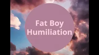 Fat Boy Humiliation