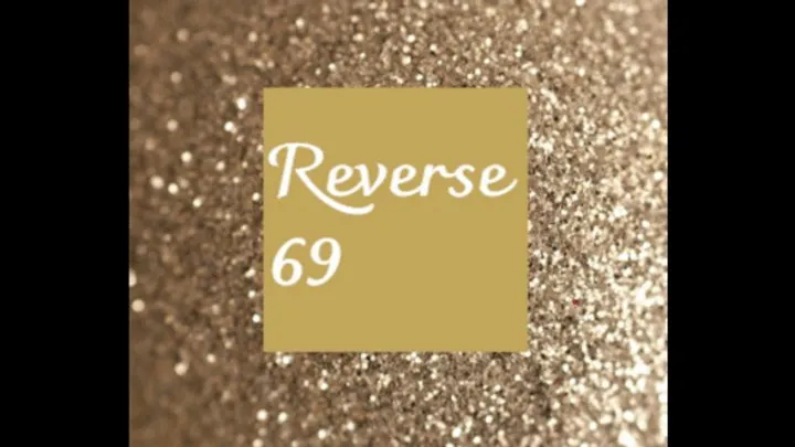 Reverse 69