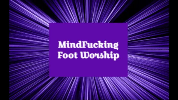 MindFucking Foot Worship