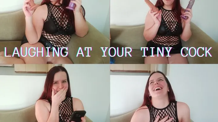 Laughing at your tiny cock