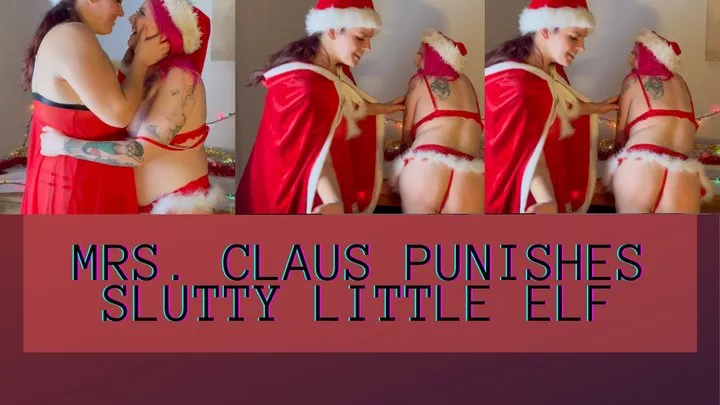 Mrs Claus punishes slutty little elf