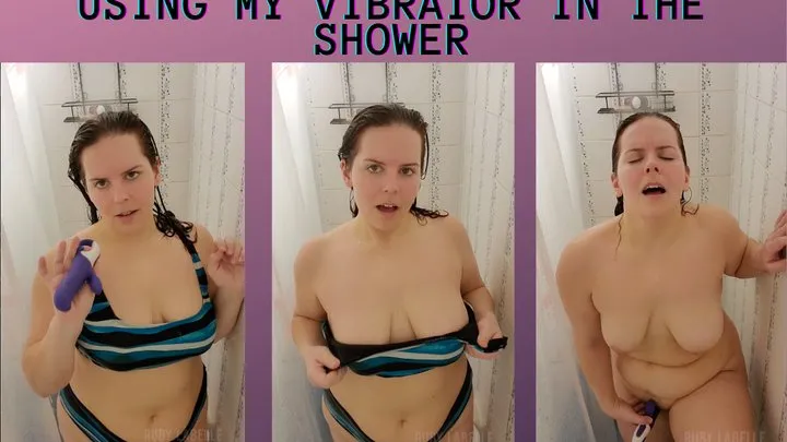 Using my vibrator in the shower