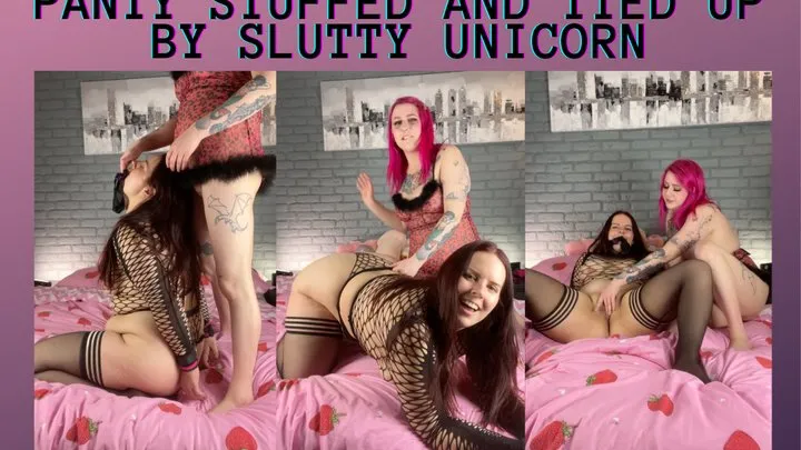 Panty stuffed and tied up by Slutty Unicorn