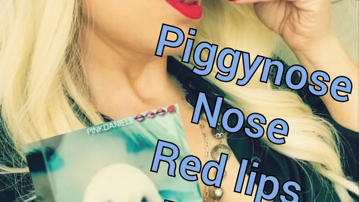 Sexy nose teasing,piggy nose,red lips