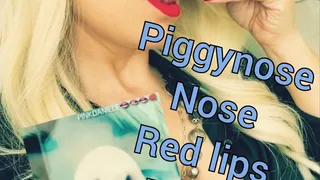 Sexy nose teasing,piggy nose,red lips