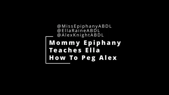 Step-Mommy Epiphany Teaches Ella Raine how to Peg Alex