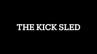 The kick sled