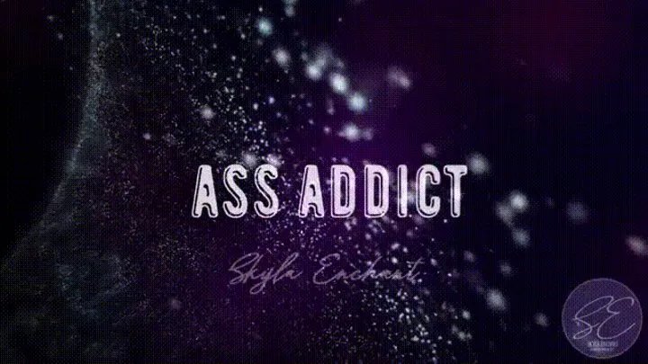 Ass Addict