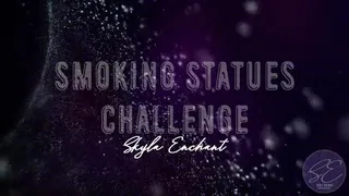 Smoking Statues Challenge