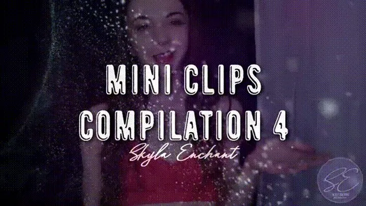 Mini Clips Compilation 4