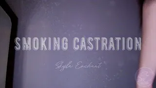 Smoking Castration
