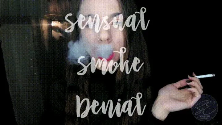 Sensual Smoke Denial