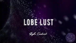 Lobe Lust