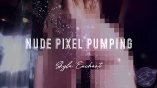 Nude Pixel Pumping