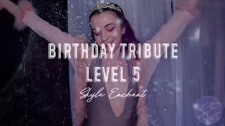 Birthday Tribute - Level 5