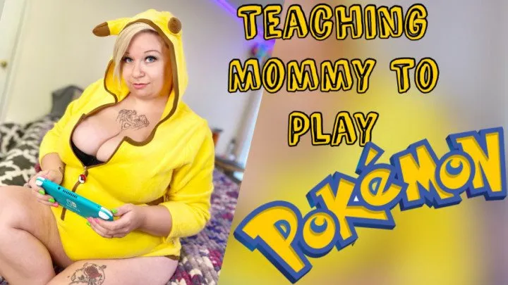 Teaching Step-Mommy To Play Pokemon