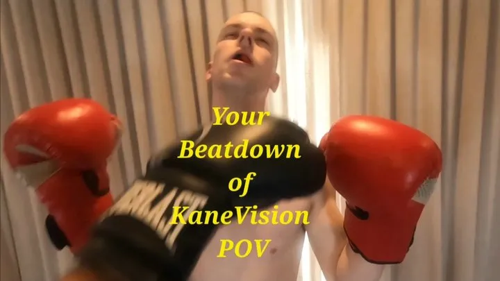 Your Beatdown of KaneVision POV