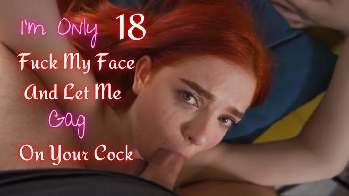 18 yo Teen FaceFuck Deepthroat POV C4S EXCLUSIVE - - Miss Olivia