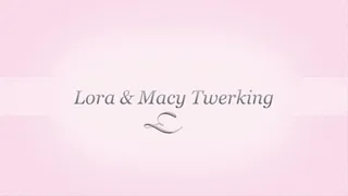 Lora Cross and Macy Nikole Twerking