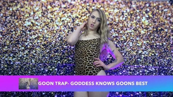 Goon Trap - Goddess Knows Goons Best