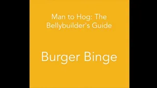 Man to Hog: Burger Binge