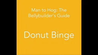 Man to Hog: Donut Binge