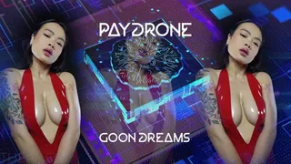 PAYDRONE GOON DREAMS