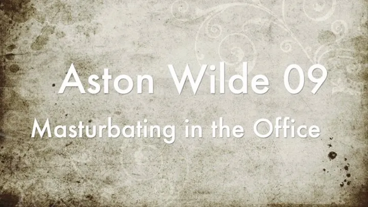 Aston Wilde masturbating in the office